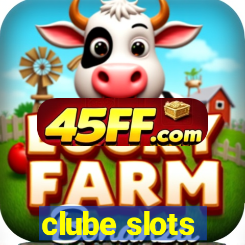 clube slots